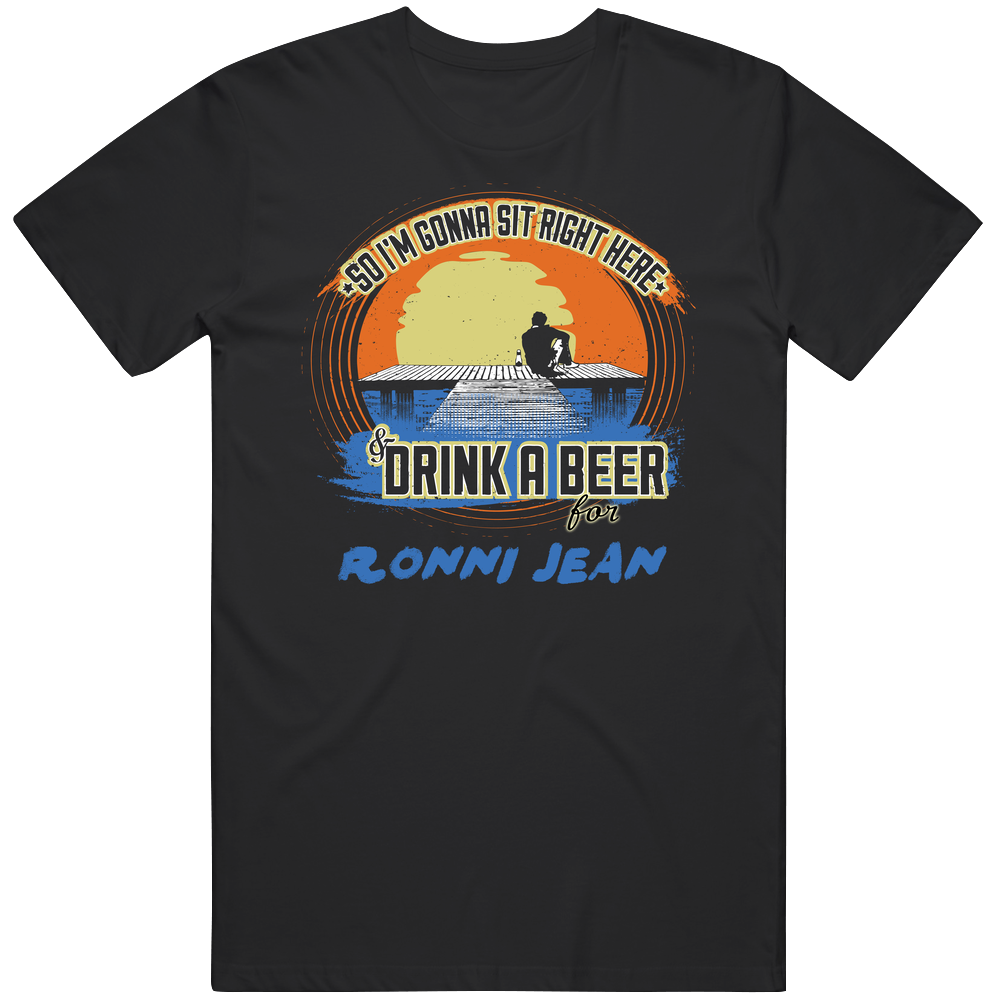 Drink A Beer For Ronni Jean Unisex T Shirt