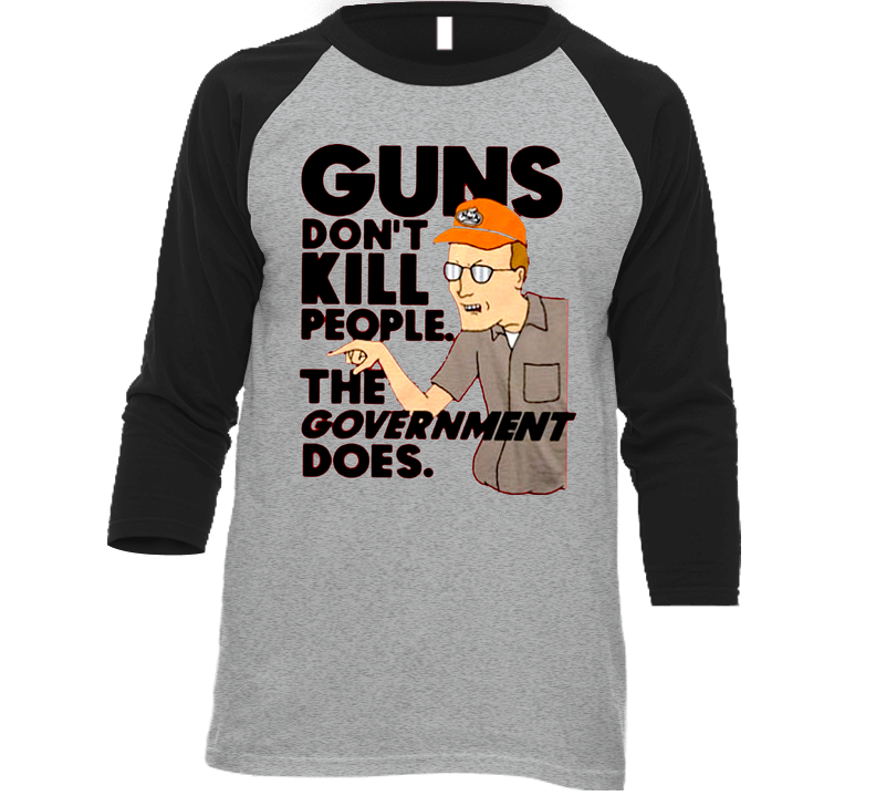 Dale Gribble Guns Don't Kill People The Government Does Vintage Raglan Retro Raglan 3/4 Sleeve Shirt
