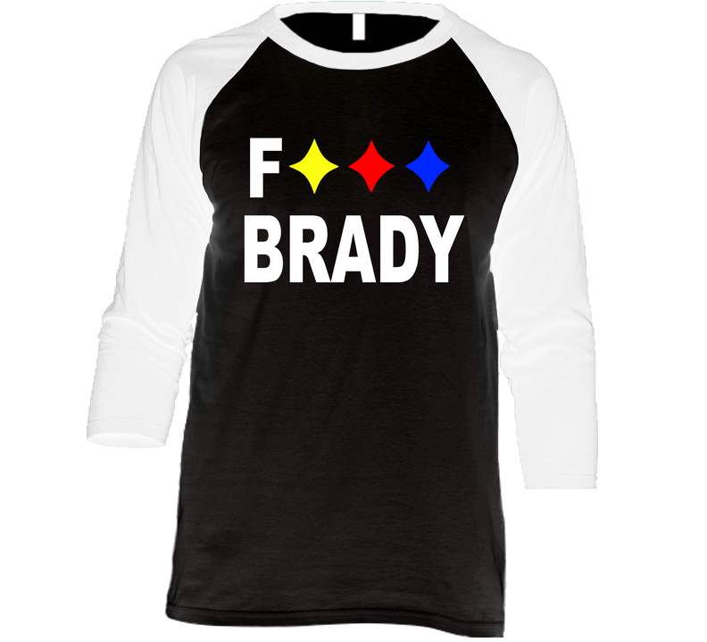 Fuck Tom Brady Steelers Patriots Football Cheap Vintage Raglan Retro Raglan 3/4 Sleeve Shirt