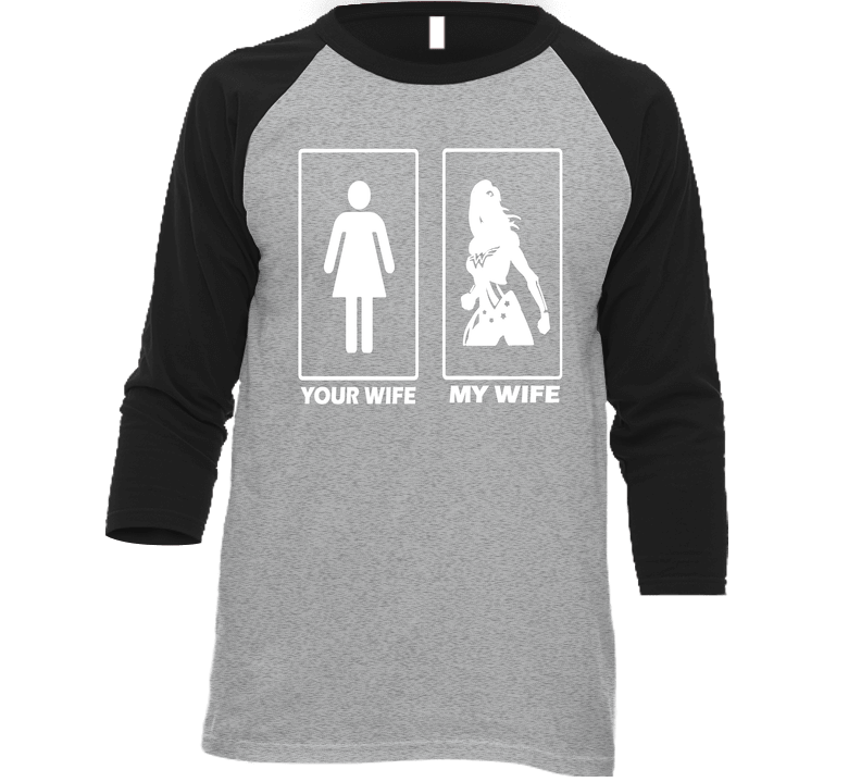 Your Wife My Wife Wonder Woman Movie Fan Cool Trending Vintage Raglan Retro Raglan 3/4 Sleeve Shirt