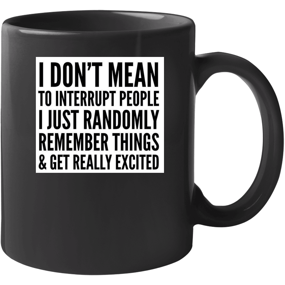 Excuse Me Unisex Mug