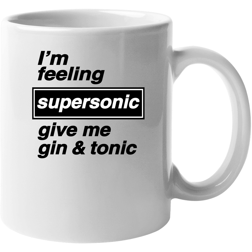 Im Feeling Supersonic Unisex Mug