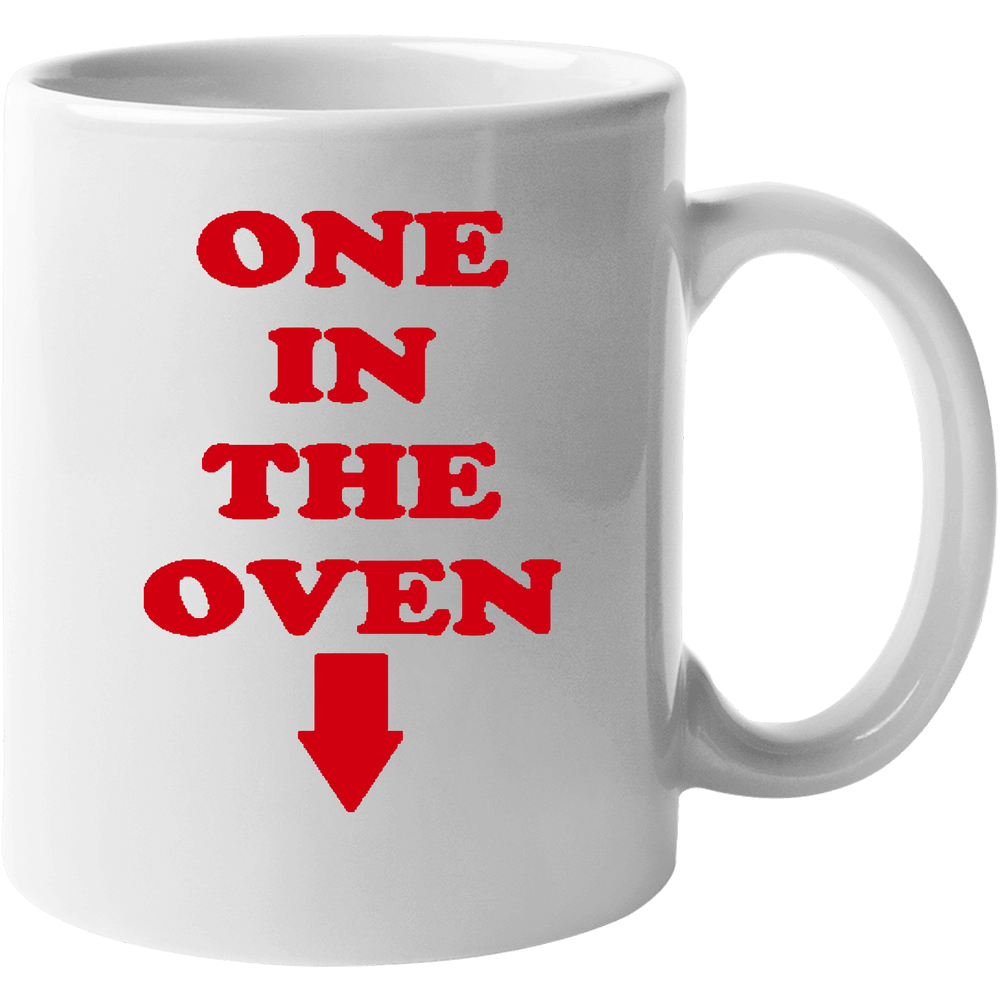 One In The Oven Funny Police Academy Popular Movie 11 OZ Mug One In The Oven Funny Police Academy Popular Movie 11 OZ Mug