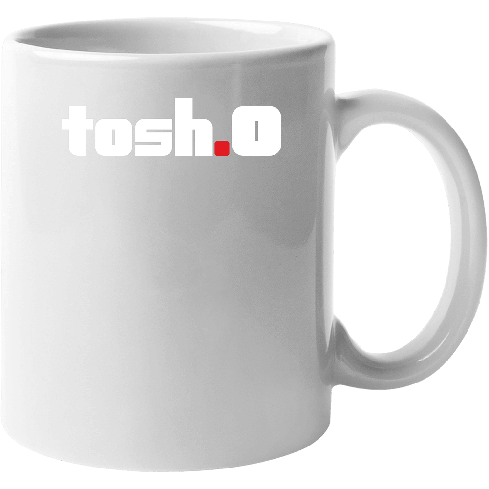 Tosh O Comedy Show 11 OZ Mug Tosh O Comedy Show 11 OZ Mug