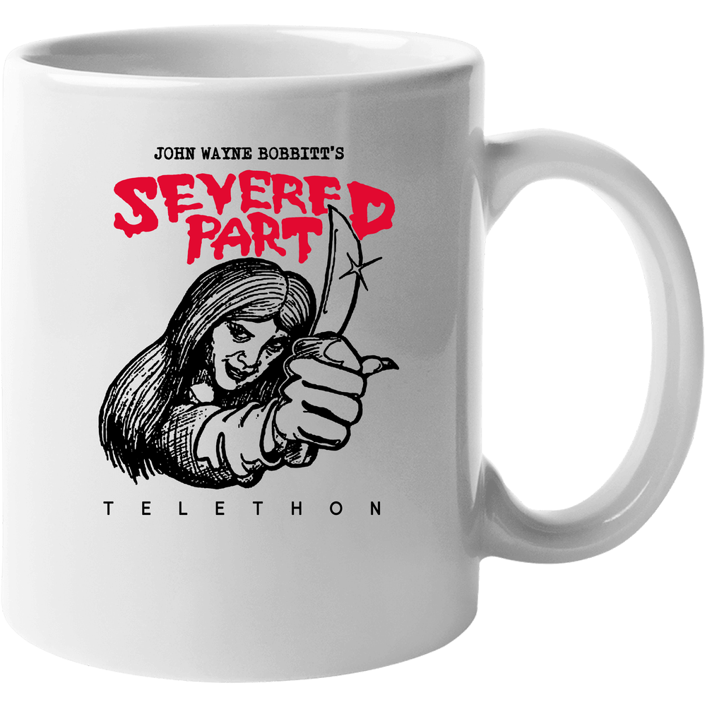 John Wayne Bobbitts Severed Part Telethon Funny Lorena Bobbitt 90s 11 oz Mug John Wayne Bobbitts Severed Part Telethon Funny Lorena Bobbitt 90s 11 oz Mug