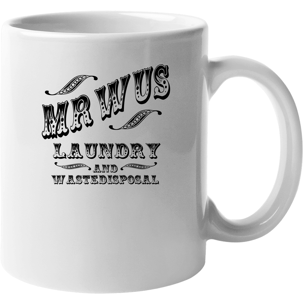 Mr Wu's Laundry Deadwood Al Swearengen 11 oz Mug Mr Wu's Laundry Deadwood Al Swearengen 11 oz Mug