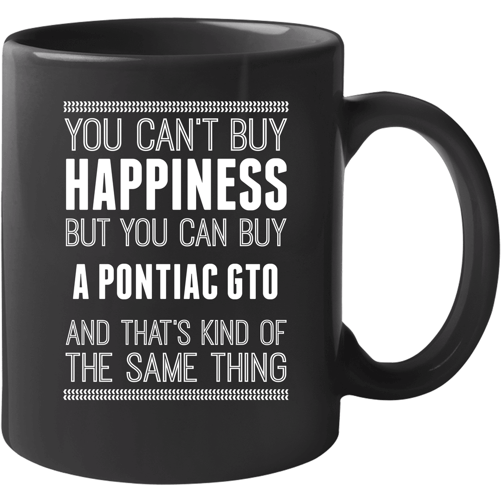 Buy A Pontiac Gto Happiness Car Lover 11 oz Mug