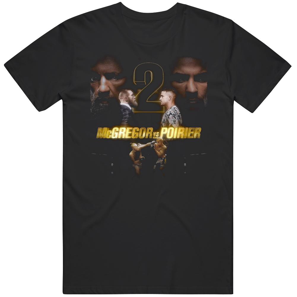 Conor Mcgregor Vs Dustin Poirier 2 Mma Fight Fan Unisex Black T Shirt Conor Mcgregor Vs Dustin Poirier 2 Mma Fight Fan Unisex Black T Shirt