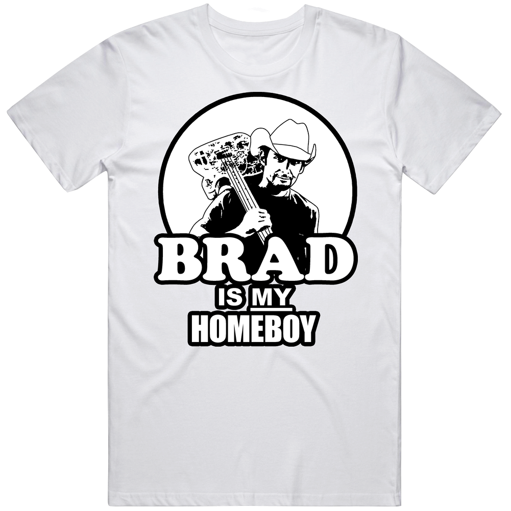 Brad Paisley Is My Homeboy Unisex White T Shirt Brad Paisley Is My Homeboy Unisex White T Shirt
