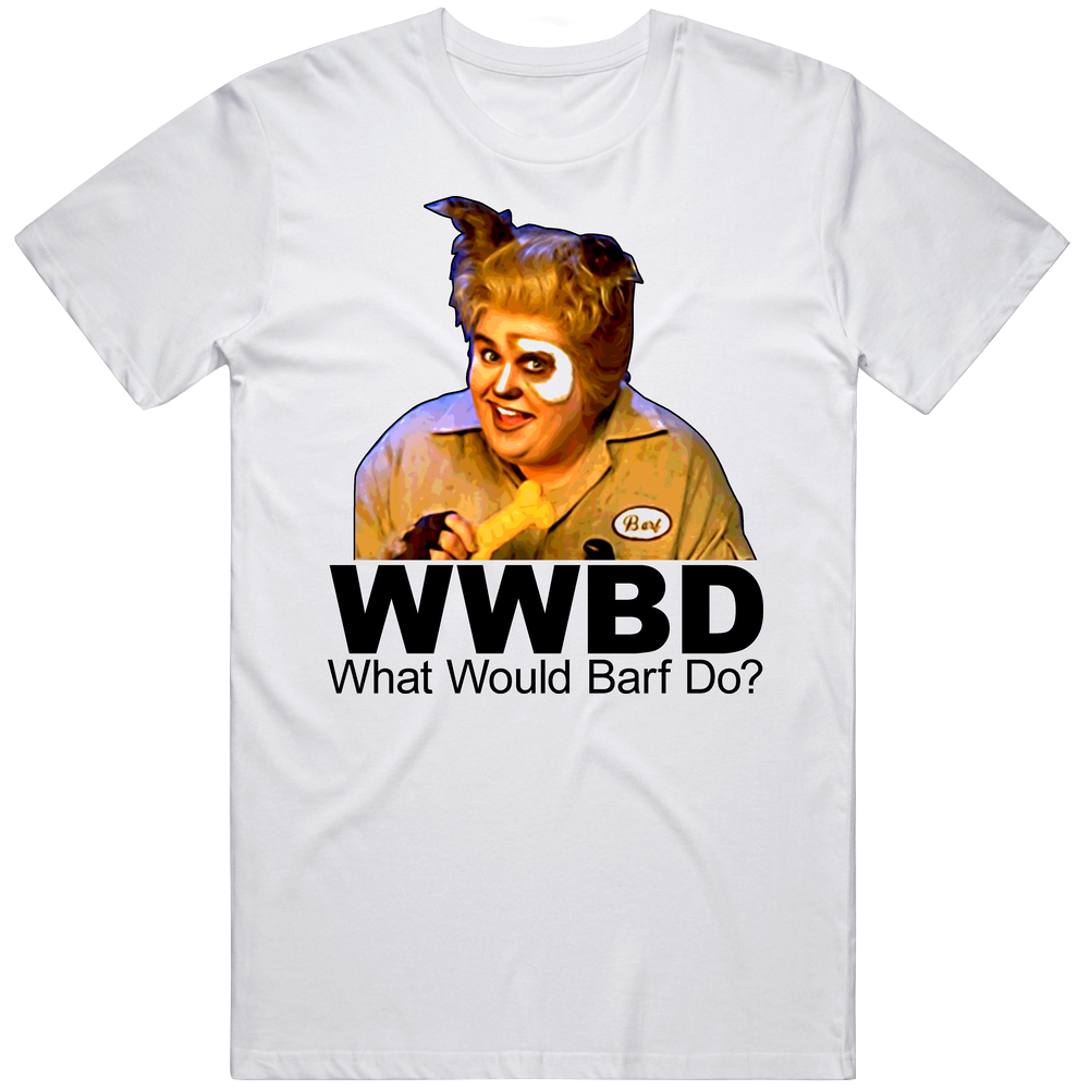What Would Barf Do Spaceballs Unisex White T Shirt