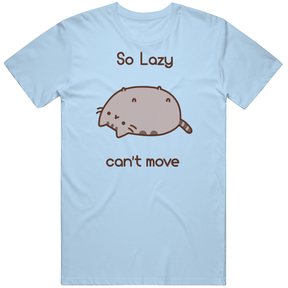 So Lazy Can't Move Pusheen Cat Cute Funny Cartoon Unisex Cotton Classic Vintage T Shirt So Lazy Can't Move Pusheen Cat Cute Funny Cartoon Unisex Cotton Classic Vintage T Shirt