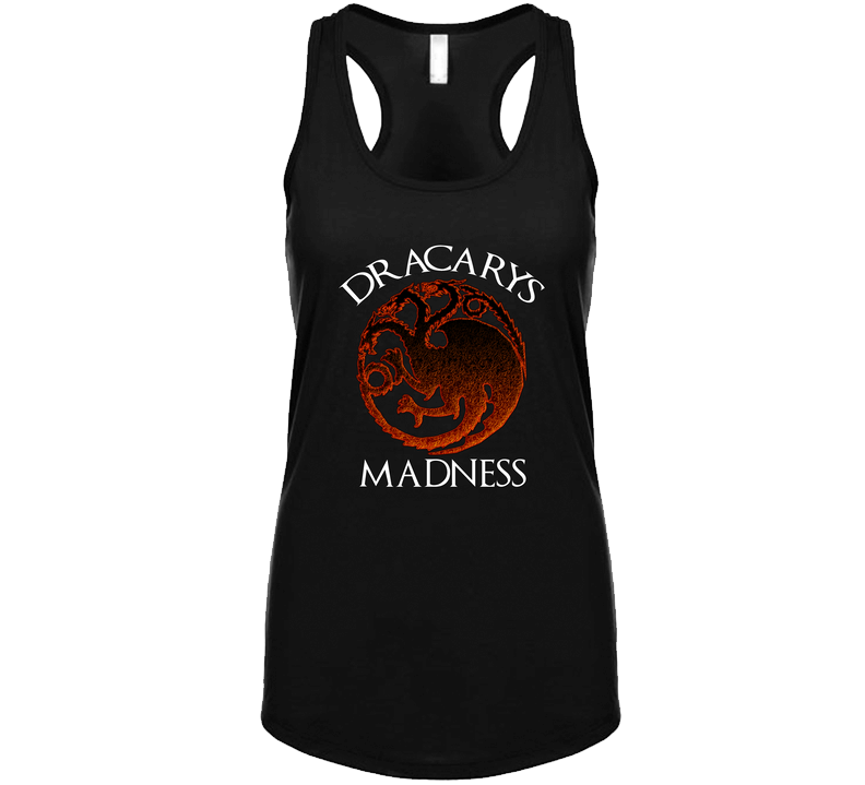 Dracarys Madness Dragonfire Game Of Thrones Fan Vintage Tanktop Dracarys Madness Dragonfire Game Of Thrones Fan Vintage Tanktop