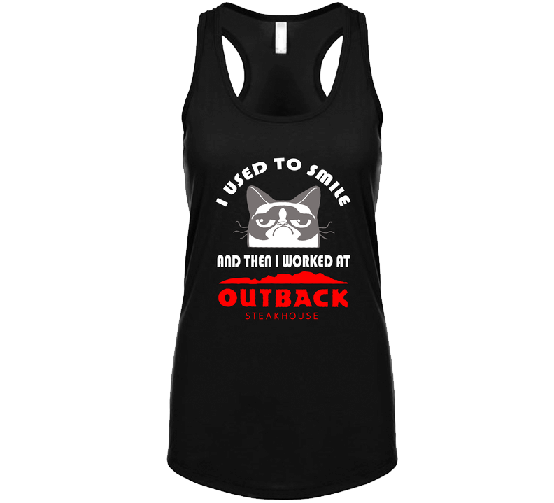 Outback Steakhouse I Used To Smile Then I Worked There Funny Occupation Vintage Tanktop Outback Steakhouse I Used To Smile Then I Worked There Funny Occupation Vintage Tanktop