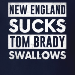 New England Sucks Tom Brady Swallows Funny Football Hater Fan T Shirt 24115547