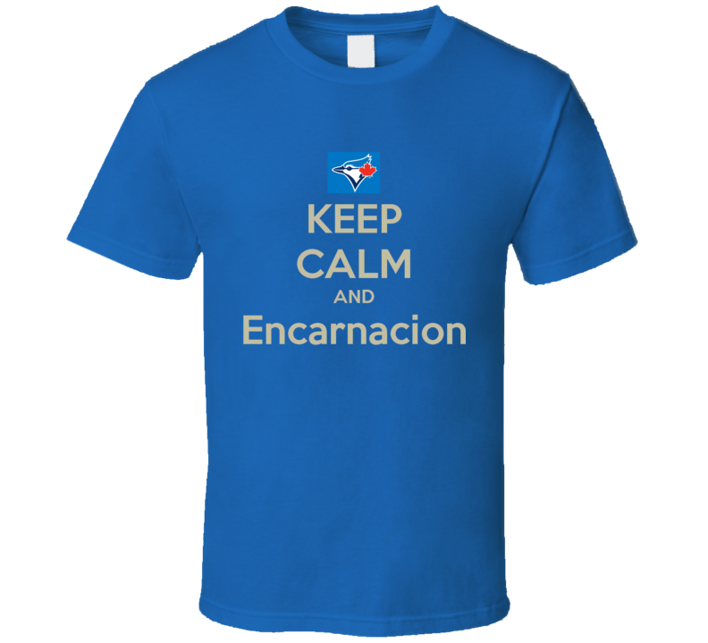 Toronto Baseball Keep Calm Edwin Encarnacion Baseball T Shirt Toronto Baseball Keep Calm Edwin Encarnacion Baseball T Shirt