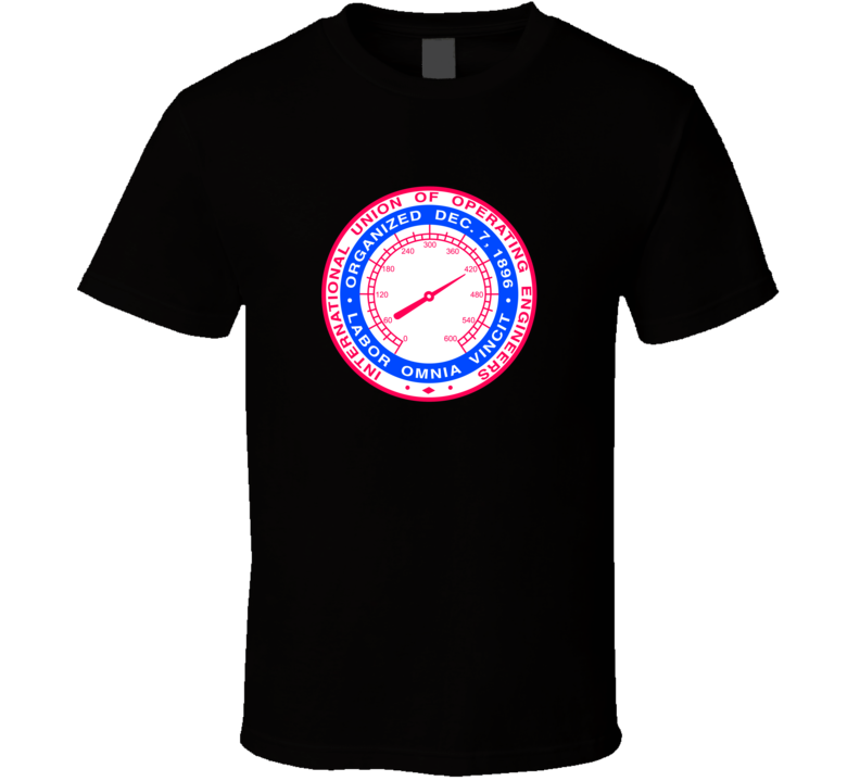 International Union Of Operating Engineers Fan T Shirt International Union Of Operating Engineers Fan T Shirt