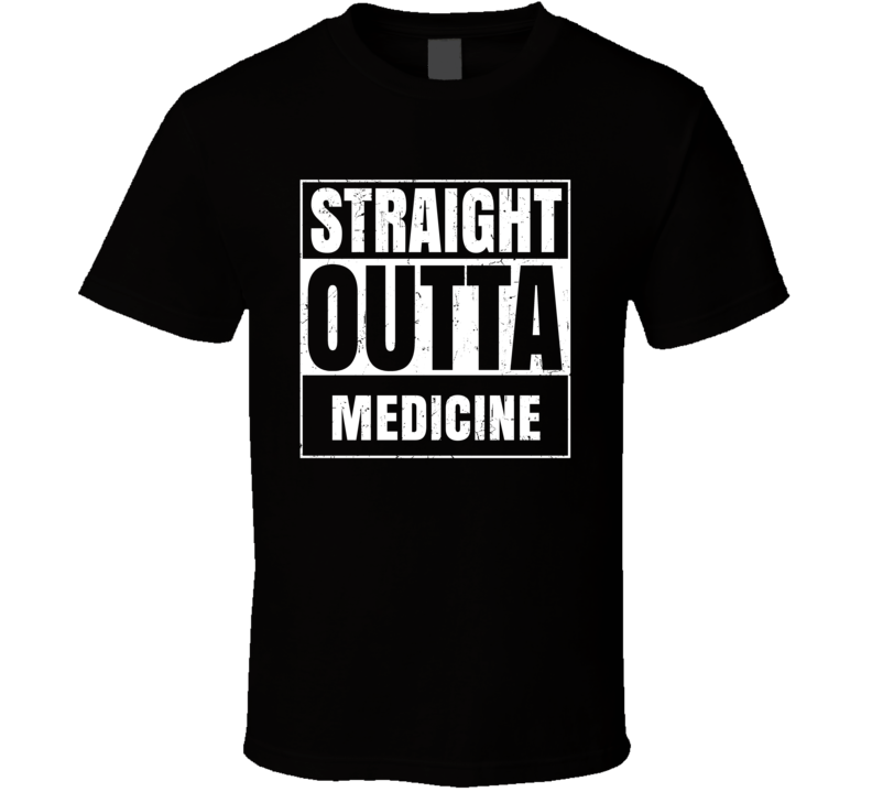 Straight Outta Medicine School Subject Learning Parody T Shirt