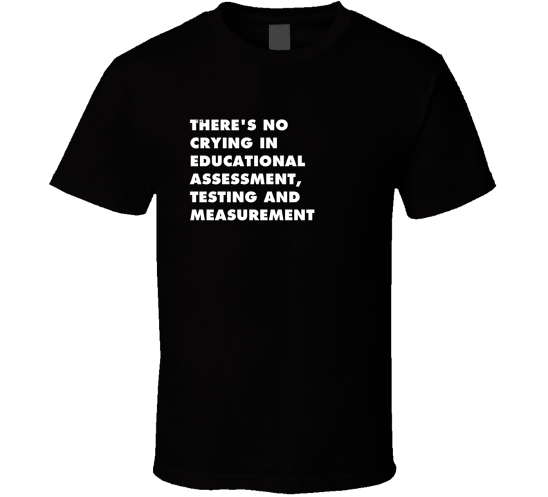 No Crying Educational Assessment Testing And Measurement Subject T Shi No Crying Educational Assessment Testing And Measurement Subject T Shi