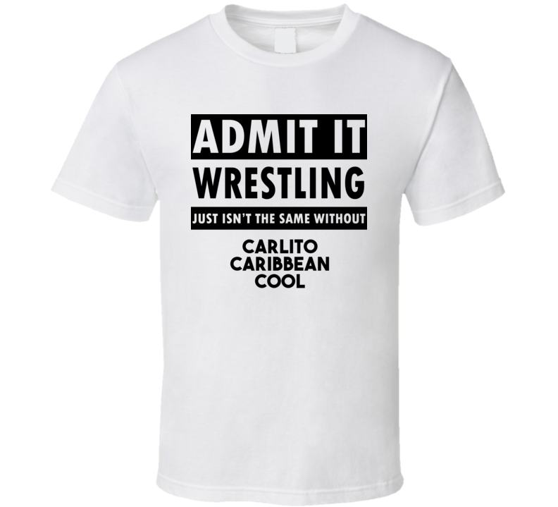 Carlito Caribbean Cool Life Isnt The Same Without T shirt