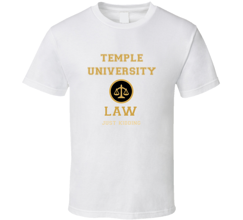 Temple University Law School T shirt Temple University Law School T shirt