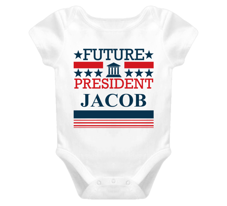 Jacob Future President Republican Democrat Funny Baby One Piece Jacob Future President Republican Democrat Funny Baby One Piece