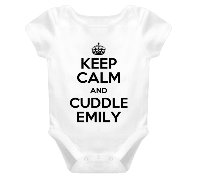 Emily Keep Calm And Cuddle Funny Shirt Baby One Piece Emily Keep Calm And Cuddle Funny Shirt Baby One Piece