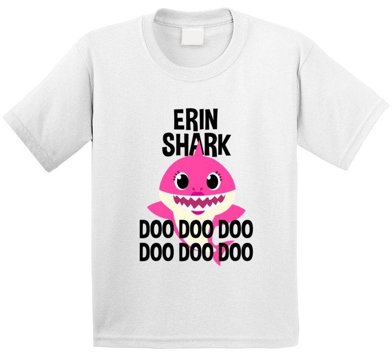Erin Shark Doo Doo Doo Baby Shark Popular Childrens Show Personalized Erin Shark Doo Doo Doo Baby Shark Popular Childrens Show Personalized