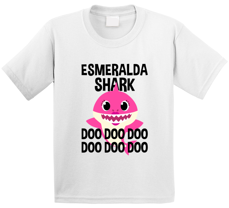 Esmeralda Shark Doo Doo Doo Baby Shark Popular Childrens Show Personal Esmeralda Shark Doo Doo Doo Baby Shark Popular Childrens Show Personal
