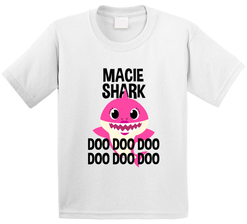 Macie Shark Doo Doo Doo Baby Shark Popular Childrens Show Personalized Macie Shark Doo Doo Doo Baby Shark Popular Childrens Show Personalized