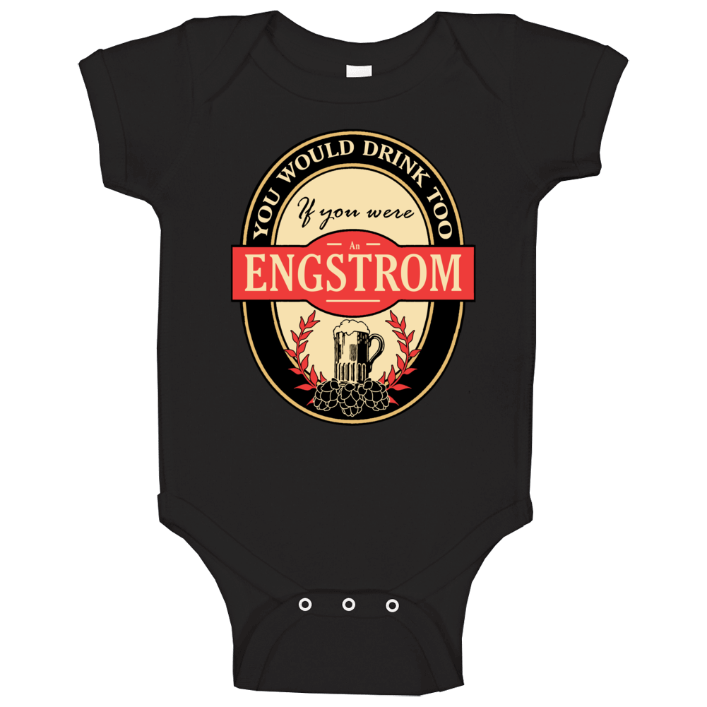 Drink If You Are An Engstrom Funny Beer Party Label Inspired Baby One 