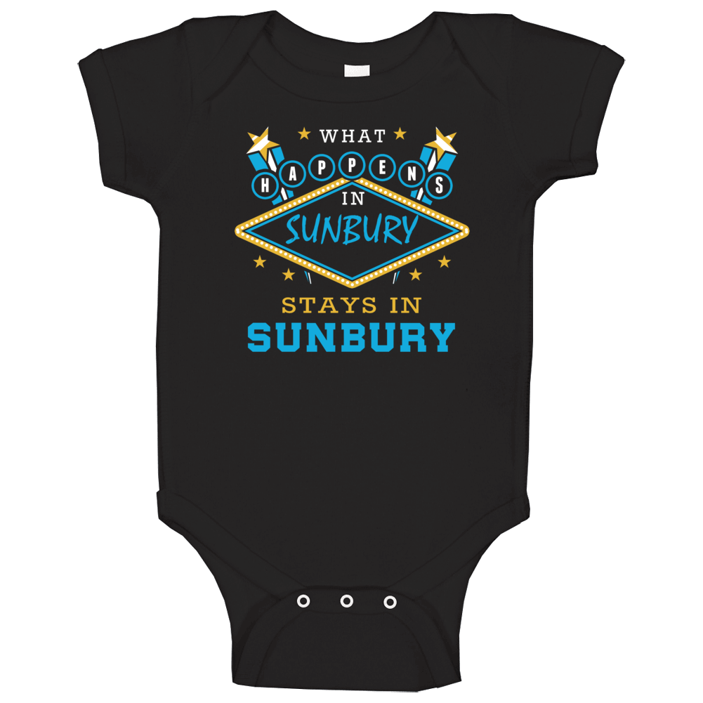 What Happens In Stays In Sunbury Australia Funny Cool City Baby One Pi