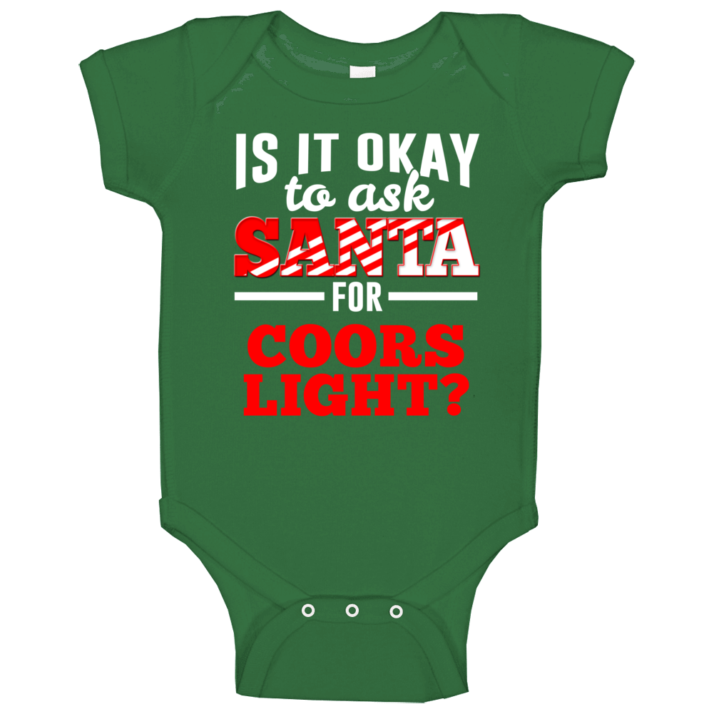 Ask Santa For Coors Light Christmas Wishlist Party Gift Baby One Piece