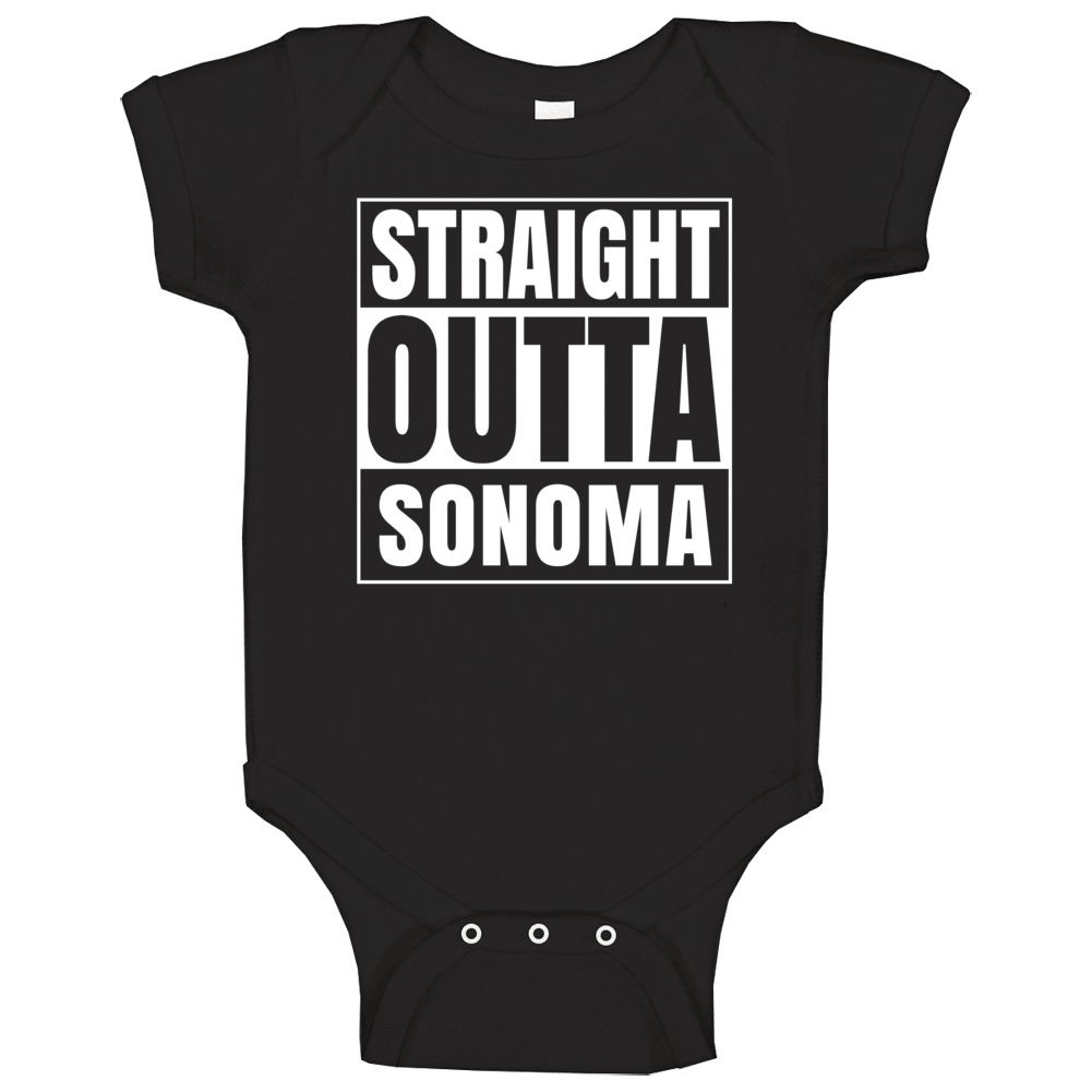Straight Outta Sonoma California City Parody Baby One Piece Straight Outta Sonoma California City Parody Baby One Piece