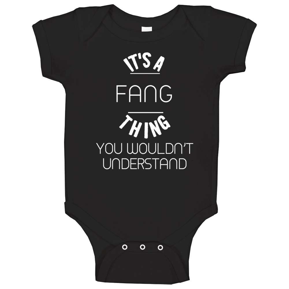 It's A Fang Thing You Wouldn't Understand Funny Name Baby One Piece