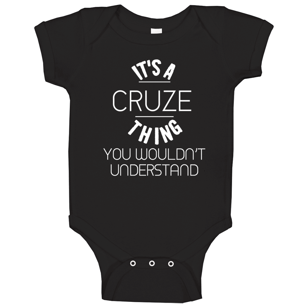 It's A Cruze Thing You Wouldn't Understand Car Enthusiast Baby One Pie