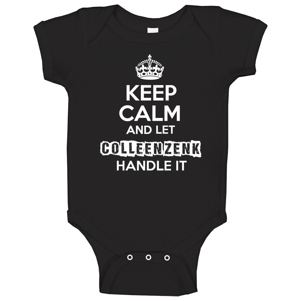 Colleen Zenk Keep Calm Let Handle It Actor Soap Opera Baby One Piece