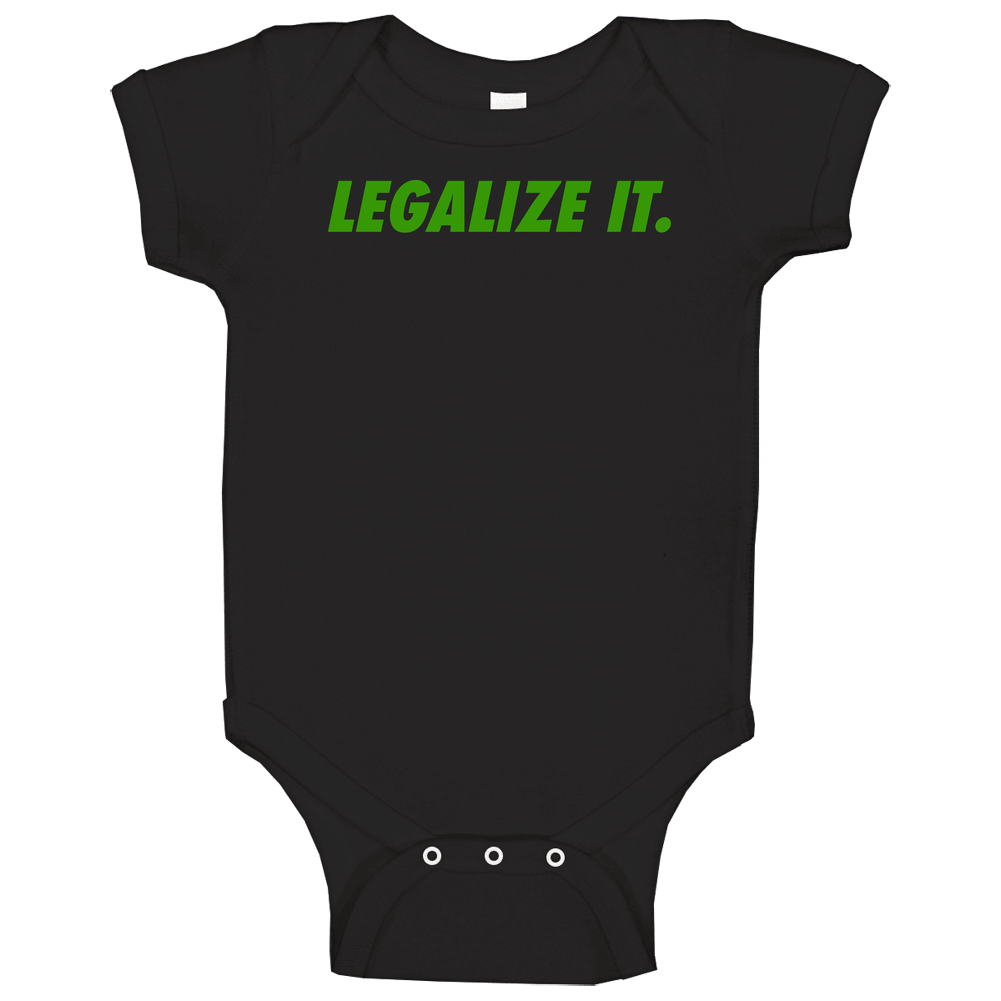 Legalize It Cannabis Weed Stoner Baby One Piece