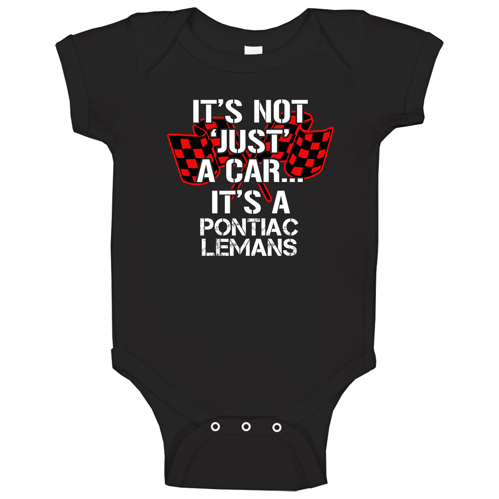 Pontiac Lemans Not Just A Car Funny Car Lovers Onesie Baby One Piece Pontiac Lemans Not Just A Car Funny Car Lovers Onesie Baby One Piece