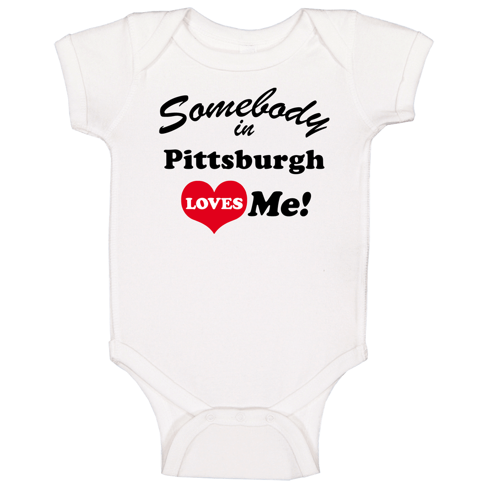 Pittsburgh Somebody Loves Me Pittsburgh Custom Baby One Piece Pittsburgh Somebody Loves Me Pittsburgh Custom Baby One Piece