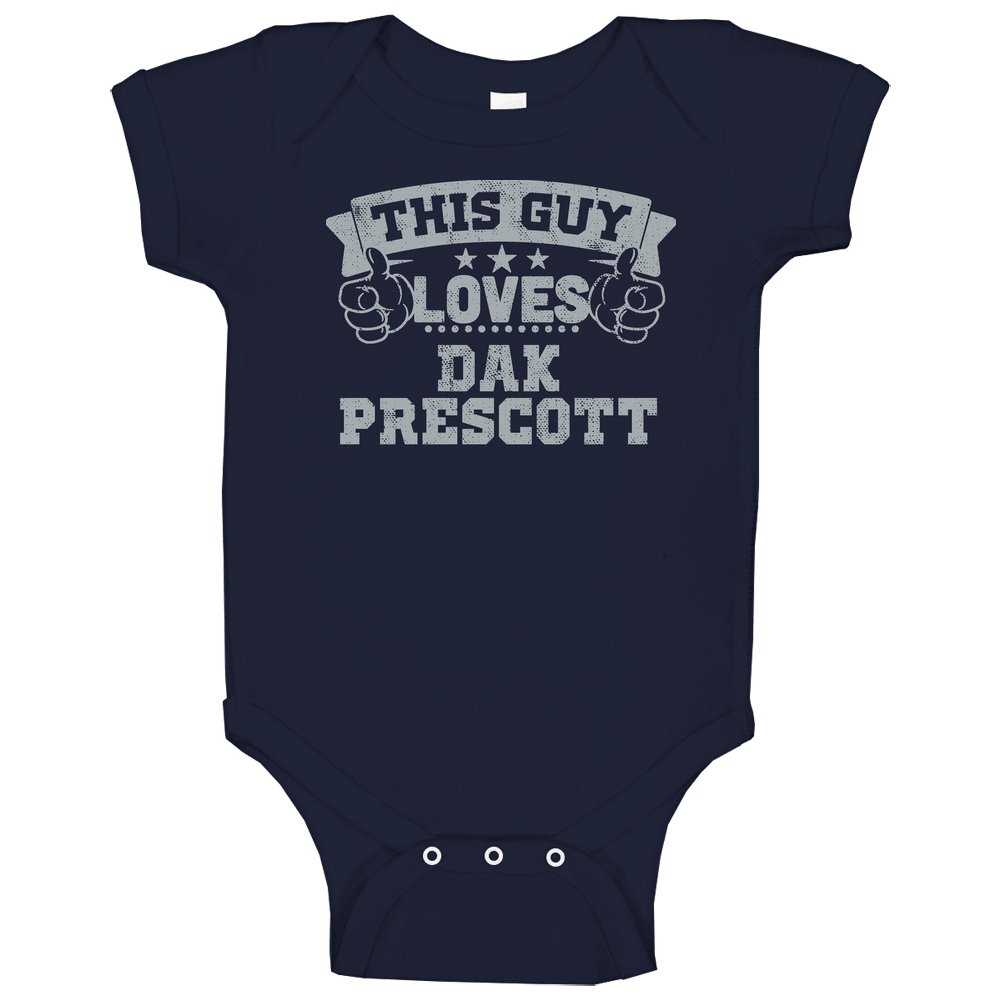 This Guy Loves Dak Prescott Dallas Football Sports Athlete Baby One Piece This Guy Loves Dak Prescott Dallas Football Sports Athlete Baby One Piece