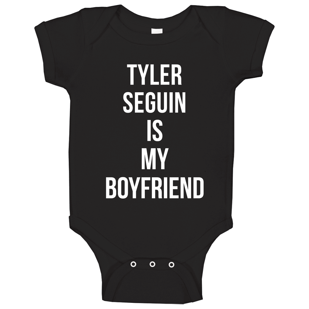 Tyler Seguin Is My Boyfriend Dallas Hockey Team Fan Baby One Piece Tyler Seguin Is My Boyfriend Dallas Hockey Team Fan Baby One Piece