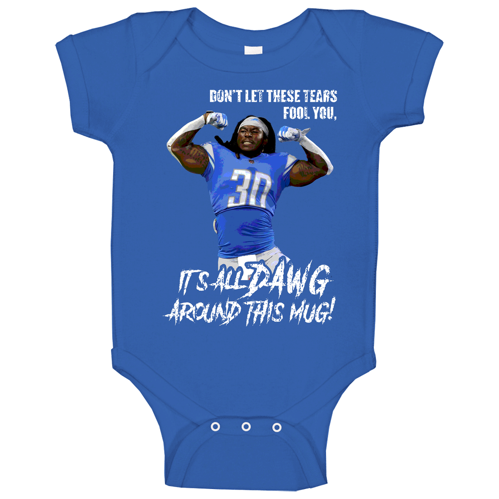 Don't Let These Tears Fool You It's All Dawg Around This Mug Jamaal Williams Baby One Piece Don't Let These Tears Fool You It's All Dawg Around This Mug Jamaal Williams Baby One Piece