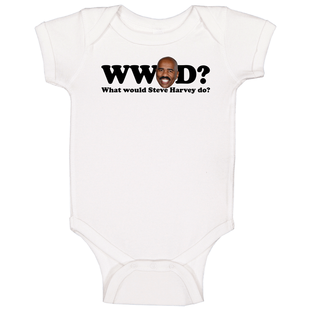 What Would Steve Harvey Do Funny onesie Baby One Piece
