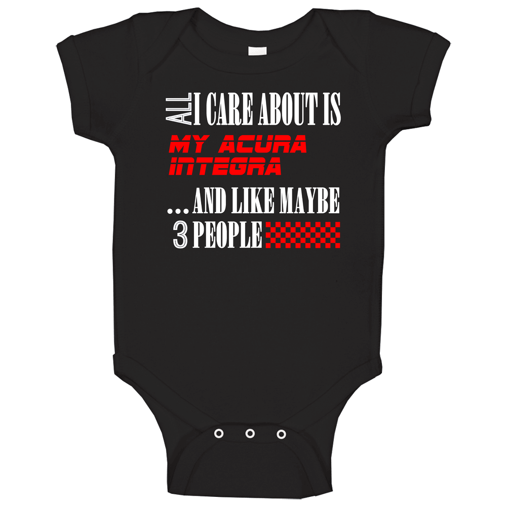 All I Care About Is Acura Integra Car Lover Cool Funny onesie Baby One Piece