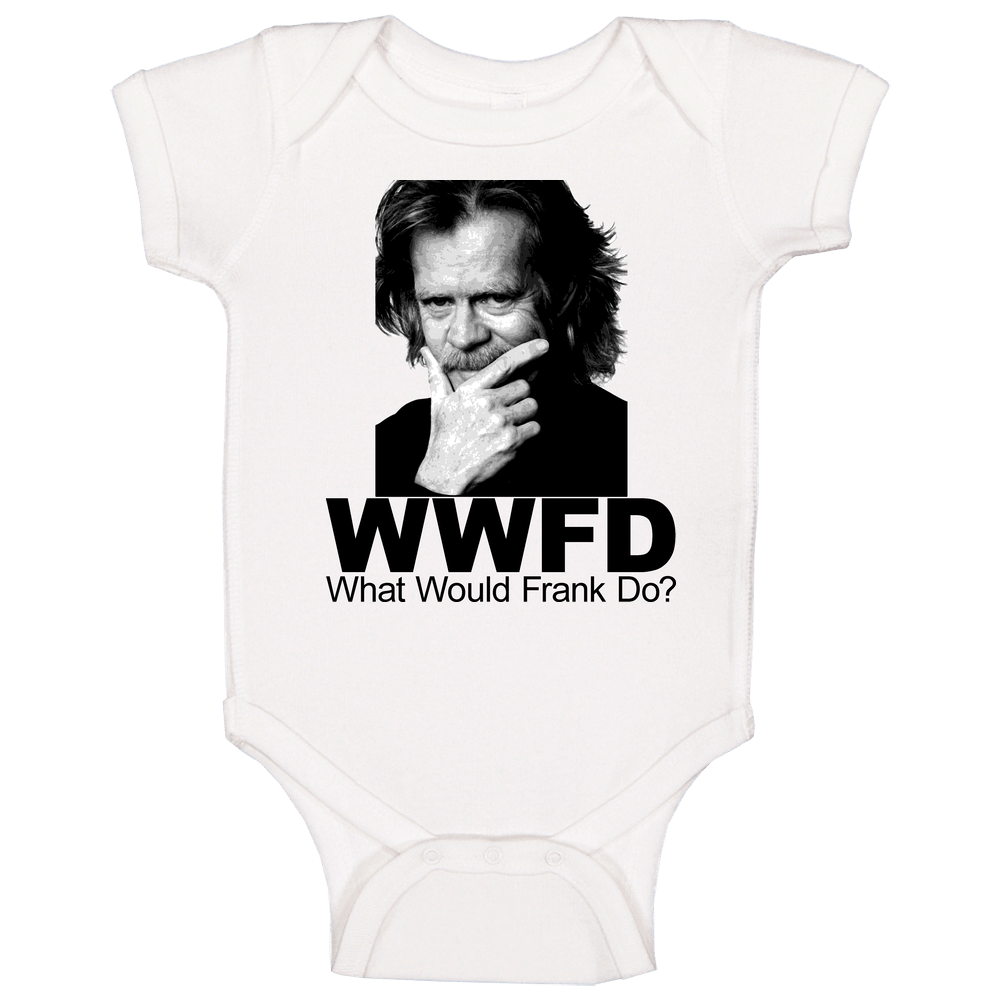 Shameless What Would Frank Do onesie Baby One Piece