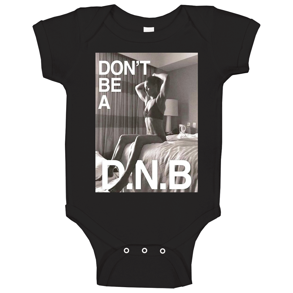Don't Be A D.n.b Rowdy Ronda Rousey Mma Fighter onesie Baby One Piece
