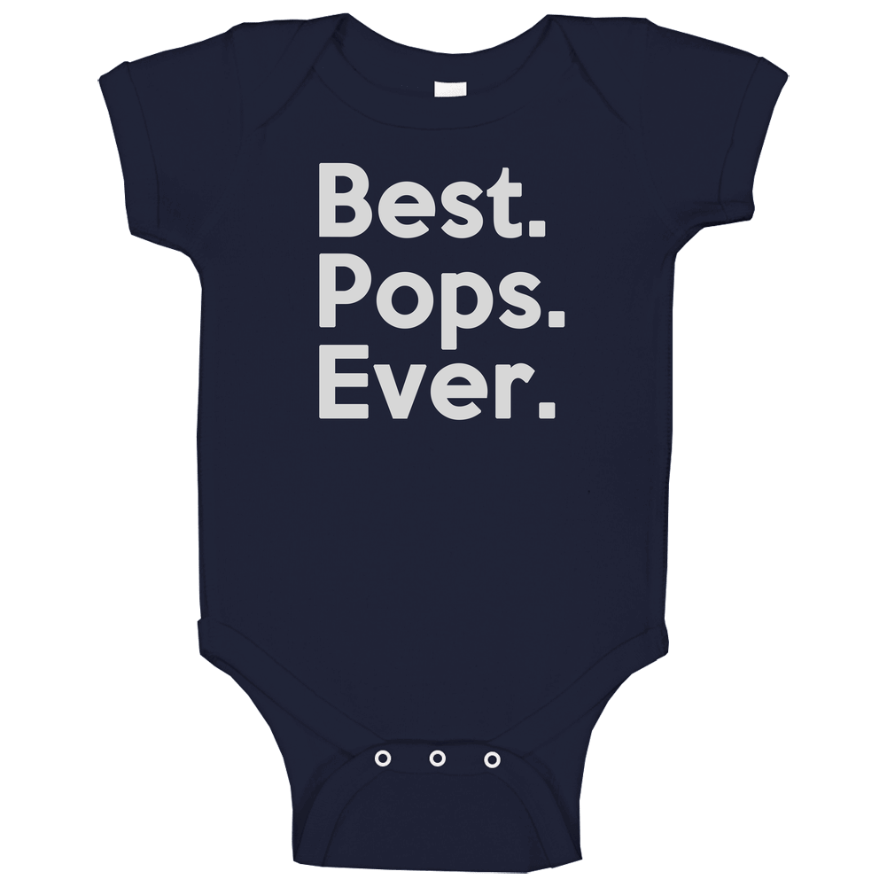 Best Pops Ever Baby One Piece Best Pops Ever Baby One Piece