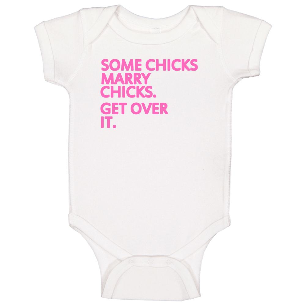 Beyonce Knowles Some Chicks Marry Chicks Get Over It Baby One Piece Beyonce Knowles Some Chicks Marry Chicks Get Over It Baby One Piece