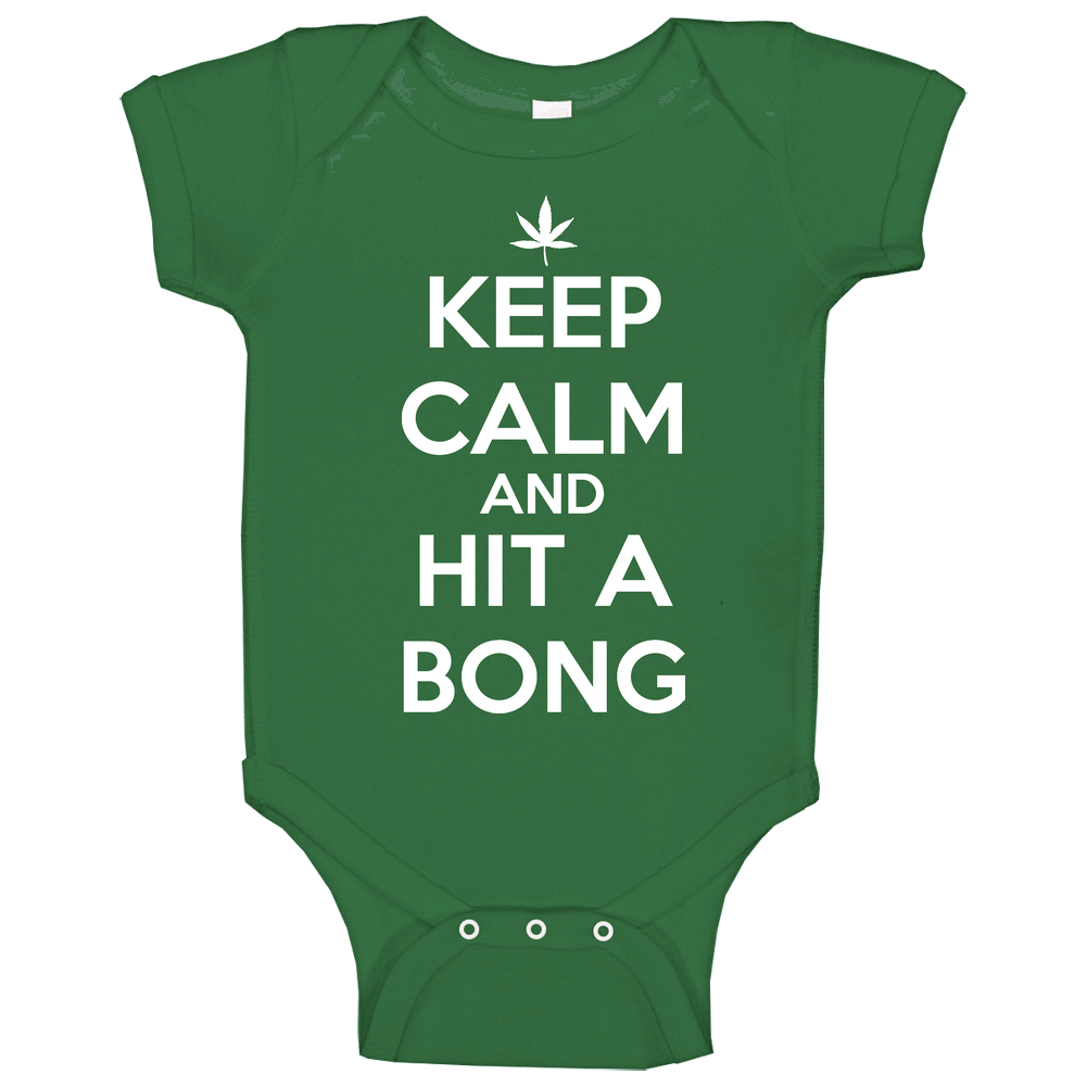 Keep Calm And Hit A Bong Cannabis Weed Marijuana Baby One Piece Keep Calm And Hit A Bong Cannabis Weed Marijuana Baby One Piece