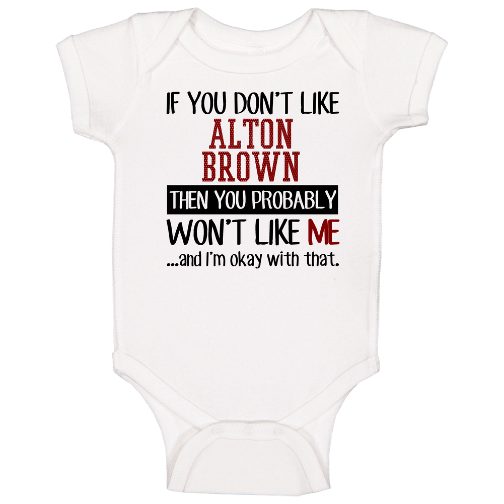 If You Don't Like Alton Brown Then You Won't Like Me Minnesota Baseball Fan romper jumpsuit Baby One Piece If You Don't Like Alton Brown Then You Won't Like Me Minnesota Baseball Fan romper jumpsuit Baby One Piece